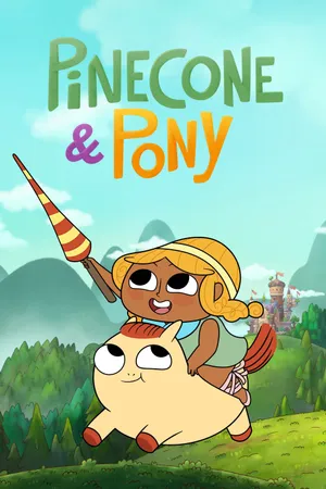 Pinecone & pony (phần 1)